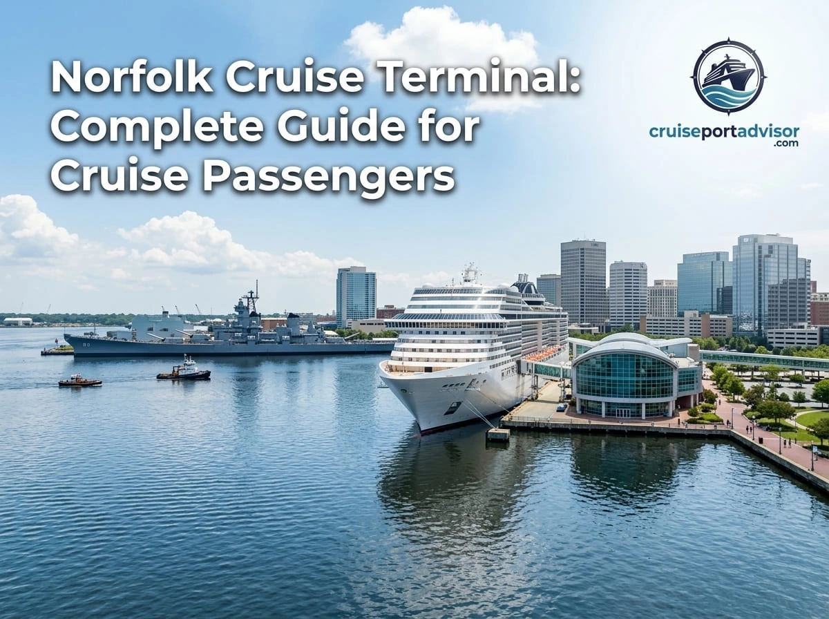 Norfolk Cruise Terminal: Complete Guide for Cruise Passengers